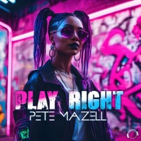 PETE MAZELL - PLAY RIGHT